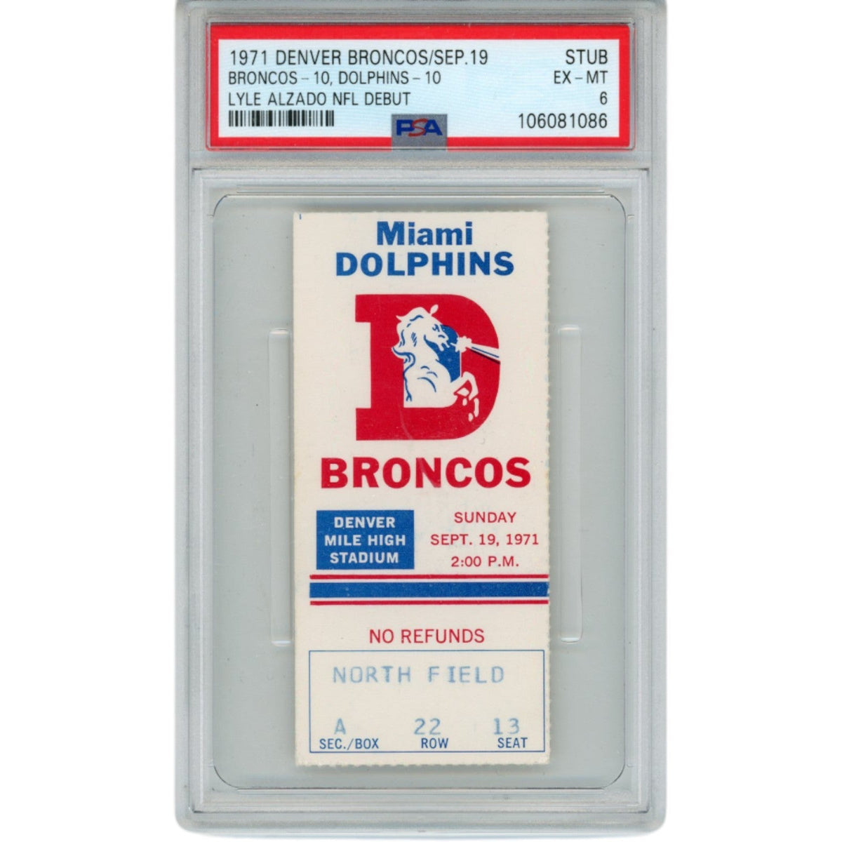 Lyle Alzado Denver Broncos 09/19/1971 NFL Debut Ticket Stub Slabbed PSA 51547